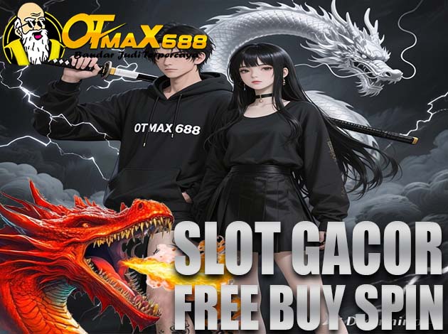 OTMAX688 Slot Terbaru Gampang Maxwin Setiap Hari